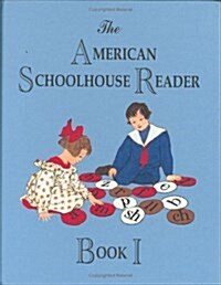 The American Schoolhouse Reader (Hardcover)