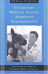 Veterinary Medical School Admission Requirements (Paperback)