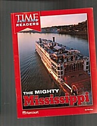 Harcourt School Publishers Horizons: Individual Reader the Mighty Mississippi (Paperback)