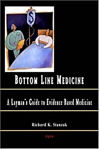 The Bottom Line Medicine (Paperback)