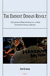 The Eminent Domain Revolt (Paperback)