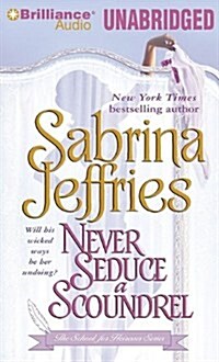 Never Seduce a Scoundrel (Audio CD, Library)