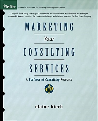 Marketing Your Consulting Services (Paperback)