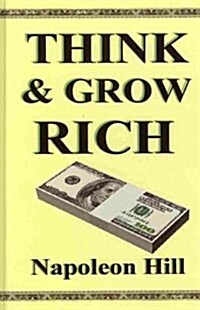 Think and Grow Rich (Hardcover)