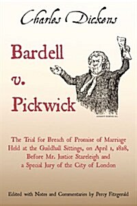 Bardell V. Pickwick (Paperback, Reprint)