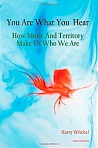 You Are What You Hear (Paperback)
