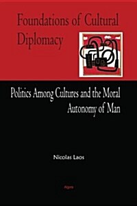 Foundations of Cultural Diplomacy (Paperback)