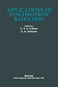 Applications of Synchrotron Radiation (Paperback)