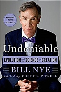 Undeniable: Evolution and the Science of Creation (Paperback)