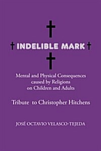 Indelible Mark (Paperback)