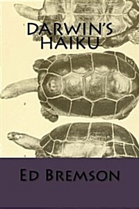 Darwins Haiku (Paperback)