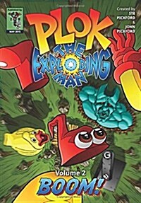 Plok the Exploding Man: Volume 2: Boom! (Paperback)