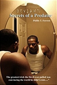 Deviant: Secrets of a Predator (Paperback)