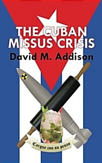 The Cuban Missus Crisis (Paperback)