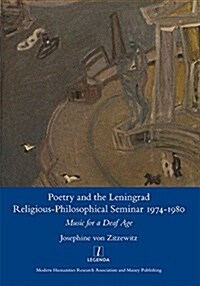 Poetry and the Leningrad Religious-Philosophical Seminar 1974-1980 : Music for a Deaf Age (Hardcover)