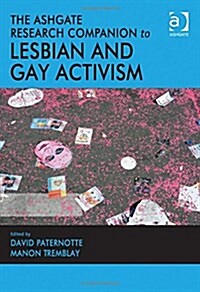 The Ashgate Research Companion to Lesbian and Gay Activism (Hardcover, New ed)