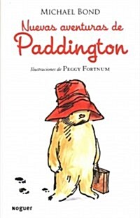 Nuevas aventuras de Paddington / More About Paddington (Hardcover)