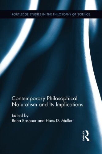 Contemporary Philosophical Naturalism and Its Implications (Paperback)