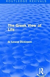 The Greek View of Life (Hardcover)