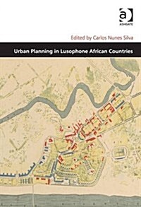 Urban Planning in Lusophone African Countries (Hardcover, New ed)