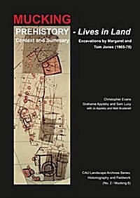 Lives in Land - Mucking Excavations (Hardcover)
