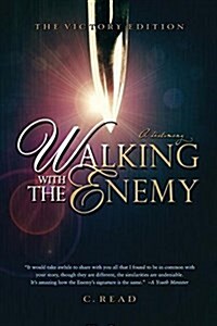 Walking with the Enemy: A Testimony (Paperback)