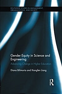 Gender Equity in Science and Engineering : Advancing Change in Higher Education (Paperback)