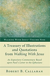 A Treasury of Illustrations and Quotations from Walking With Jesus (Paperback)