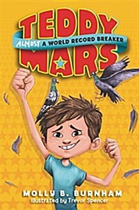 Teddy Mars Book #1: Almost a World Record Breaker (Paperback)