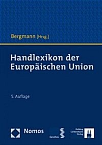 Handlexikon Der Europaischen Union (Hardcover, 5, 5. Neu Bearbeit)