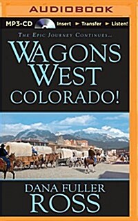 Wagons West Colorado! (MP3 CD)
