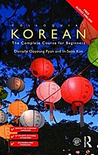 Colloquial Korean : The Complete Course for Beginners (Paperback, 2 ed)