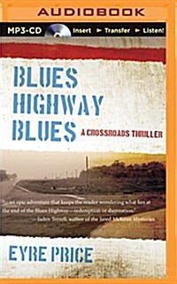 Blues Highway Blues: A Crossroads Thriller (MP3 CD)