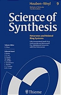 Science of Synthesis: Houben-Weyl Methods of Molecular Transformations Vol. 9: Fully Unsaturated Small-Ring Heterocycles and Monocyclic Five-Membered (Hardcover, 5, 1. Auflage)