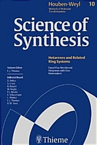 Science of Synthesis: Houben-Weyl Methods of Molecular Transformations Vol. 10: Fused Five-Membered Hetarenes with One Heteroatom (Hardcover, 5, 1. Auflage)