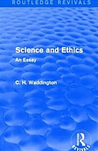 Science and Ethics : An Essay (Hardcover)
