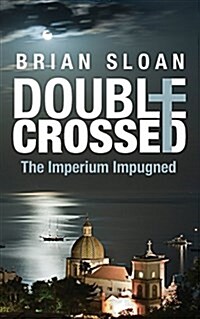 Double Crossed: The Imperium Impugned (Paperback)