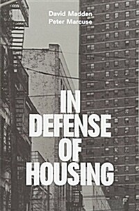 In Defense of Housing : The Politics of Crisis (Paperback)