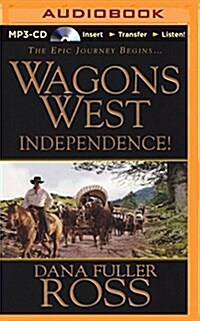 Wagons West Independence! (MP3 CD)