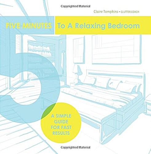 Five Minutes to a Relaxing Bedroom (Paperback)