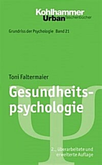 Gesundheitspsychologie (Paperback, 2, 2., Uberarbeite)