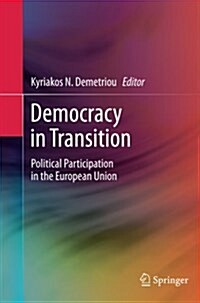 Democracy in Transition: Political Participation in the European Union (Paperback, 2013)