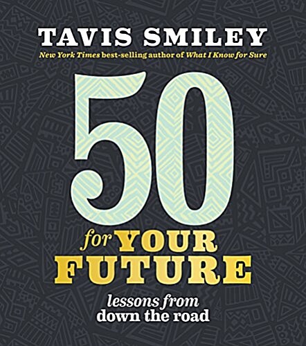 50 for Your Future: Lessons from Down the Road (Hardcover)