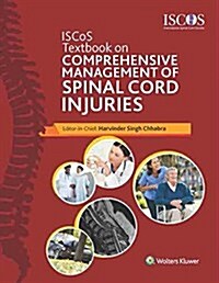 Iscos Text Book on Comprehensive Management of Spinal Cord Injuries (Hardcover, International)