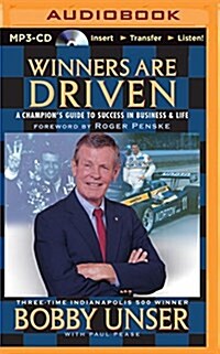 Winners Are Driven: A Champions Guide to Success in Business and Life (MP3 CD)