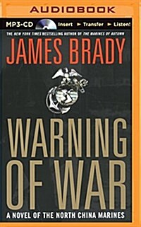 Warning of War: A Novel of the North China Marines (MP3 CD)