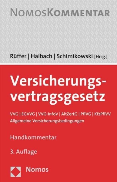 Versicherungsvertragsgesetz: Vvg - Egvvg - Vvg-Infov - Altzertg - Pflvg - Kfzpflvv - Allgemeine Versicherungsbedingungen (Hardcover, 3)