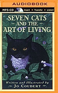 Seven Cats and the Art of Living (MP3 CD)