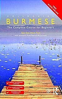 Colloquial Burmese : The Complete Course for Beginners (Paperback)