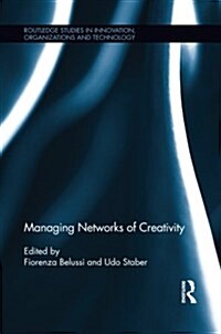 Managing Networks of Creativity (Paperback)